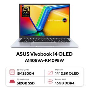 Laptop Asus Vivobook A1405VA-KM095W (Core i5 13500H/ 16GB/ 512GB SSD/ Intel Iris Xe Graphics/ 14.0inch 2.8K/ Windows 11 Home/ Silver/ Chuột)